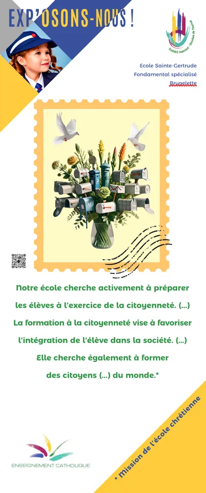 Affiche de l'exposition "Exp'osons-nous" pour l'école Sainte-Gertrude. Une fillette déguisée en factrice en haut, au centre un timbre avec comme image un bouquet de fleurs et de boîtes aux lettres entouré de 2 colombes voletant.